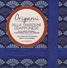 Nick Robinson - Origami della tradizione giapponese. 10 classici modelli giapponesi facili da creare