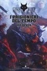 Joe Dever, R. Longmore, Richard Longmore, F. Mattioli, Francesco Mattioli - Dever, J: I prigionieri del tempo. Lupo Solitario. Serie Mag
