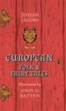 Joseph Jacobs, John D. Batten - European Folk and Fairy Tales - Illustrated by John D. Batten