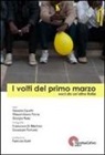 I volti del primo marzo. Voci da un'altra Italia