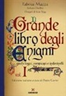 Sylvain Lhullier, Fabrice Mazza, I. Sigg, P. Gorini - Il grande libro degli enigmi. Giochi logici, rompicapi e indovinelli
