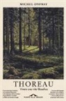 Michel Onfray - Thoreau. Vivere una vita filosofica