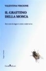 Valentina Viscione - Il grattino della mosca. Brevi storie da leggere in metro o seduti sul wc