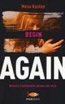 Mona Kasten - Begin again. Ediz. italiana