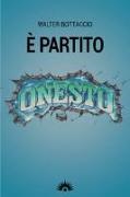 Walter Bottaccio - È partito onesto. Per una nuova Scampia