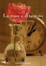 Giacomo Nanni - La rosa e il tempo. Un salto nel vuoto