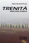 Alberto Nocerino, Alberto Nocerino Picasso - Trenità. Misticherie familiari