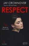 Jay Crownover - Respect. Breaking point series