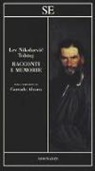 Lev Tolstoj - Racconti e memorie