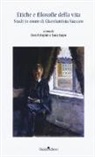 I. Crispini, L. Lupo - Etiche e filosofie della vita. Studi in onore di Giambattista Vaccaro