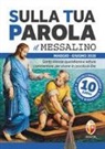 Sulla tua parola. Messalino. Letture della messa commentate per vivere la parola di Dio. Maggio-giugno 2019