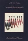 Lodovico Festa - La confusione morale