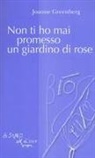 Joanne Greenberg - Non ti ho mai promesso un giardino di rose