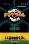 Joachim Masannek - Vahsiler Futbol Takimi 10 - 10 Numarali Marlon Ciltli