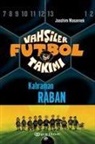 Joachim Masannek - Vahsiler Futbol Takimi 6 - Kahraman Raban Ciltli