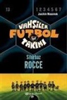 Joachim Masannek - Vahsiler Futbol Takimi 12 - Sihirbaz Rocce Ciltli