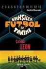 Joachim Masannek - Vahsiler Futbol Takimi 1 - Calimci Leon Ciltli