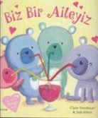 Judi Abbod, Claire Freedman - Biz Bir Aileyiz