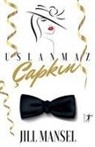 Jill Mansell - Uslanmaz Capkin