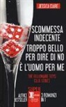 Jessica Clare - The Billionaire Boys Club series: Scommessa indecente-Troppo bello per dire di no-È l'uomo per me