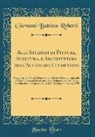 Giovanni Battista Roberti - Agli Studiosi di Pittura, Scultura, e Architettura dell'Accademia Clementina