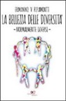 Ermanno Ripamonti - La bellezza della diversità. Normalmente diversi