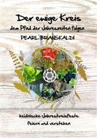 Pearl Branskaldi - Der ewige Kreis - dem Pfad der Jahreszeiten folgen