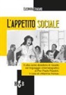 Eleonora Sparano - L'appetito sociale. Il cibo come desiderio di riscatto nel linguaggio cinematografico di Pier Paolo Pasolini. Il caso di «Mamma Roma»
