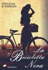 Stefania P. Nosnan - La bicicletta nera