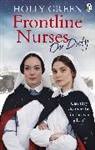 Holly Green, Green Holly - Frontline Nurses On Duty