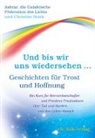 die Galaktische Föderation des Lichts Ashtar, Ashtar und die Galakt. Föderation des Lichts, Ashtar und die Galakt. Föderation des Lichts, Christine Stark - Und bis wir uns wiedersehen ...