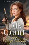 Dilly Court, Court Dilly - Village Scandal