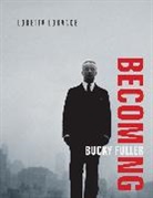 Loretta Lorance, Lorance Loretta - Becoming Bucky Fuller