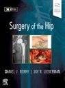Berry, Daniel Berry, Daniel (Professor Berry, Daniel J Berry, Daniel J. Berry, Daniel J. (Professor Berry... - Surgery of the Hip