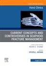 STEVEN L MORAN, Steven L. Moran, Moran Steven L. - Current Concepts and Controversies in Scaphoid Fracture Management