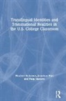 Hall, Jonathan Hall, Nela Navarro, Navarro Nela, Heather Robinson, Heather Hall Robinson... - Translingual Identities and Transnational Realities in the U.s.