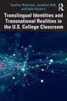 Hall, Jonathan Hall, Nela Navarro, Heather Robinson, Heather Hall Robinson - Translingual Identities and Transnational Realities in the U.s.