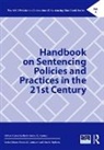 Cassia Brennan Spohn, Dr. Cassia C. Brennan Spohn, Pauline Brennan, Pauline K. Brennan, Cassia Spohn - Handbook on Sentencing Policies and Practices in the 21st Century