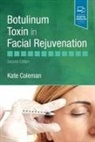 Kate Coleman, Kate (Consultant Oculoplastic Surgeon Coleman, Coleman Kate - Botulinum Toxin in Facial Rejuvenation