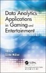 Gunter Wallner, Gunter Wallner, Günter Wallner - Data Analytics Applications in Gaming and Entertainment