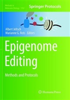 G Rots, G Rots, Alber Jeltsch, Albert Jeltsch, Marianne G. Rots - Epigenome Editing