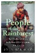 John Hemming,  HEMMING JOHN - People of the Rainforest - The Villas Boas Brothers, Explorers and Humanitarians of the Amazon