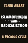 Tahir Abbas, Abbas Tahir - Islamophobia and Radicalisation