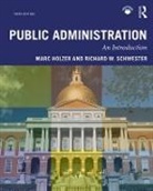Marc Holzer, Marc (Rutgers University Newark Holzer, Marc (Rutgers University-Newark Holzer, Marc Schwester Holzer, Holzer Marc, Richard W Schwester... - Public Administration