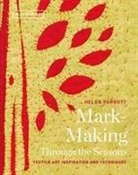 Helen Parrott - Mark-Making Through the Seasons