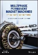 Z. Y. Gu, J. Li, H Y Sun, H. Y. Sun, K Wang, … - Multiphase Permanent Magnet Machines: Design, Mode Lling, and Control Design, Modelling, and Control