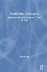 Jana Borkenhagen, Carolina Duque Chopitea, Felix Dodds, Felix (University of North Carolina &amp; Tellu Dodds, Felix (University of North Carolina &amp; Tellus Institute Dodds, Dodds Felix... - Stakeholder Democracy