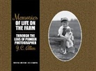 Neal Harmeyer, Frederick Whitford, Frederick Harmeyer Whitford - Memories of Life on the Farm