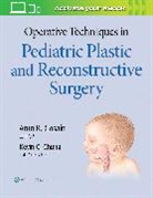 Kevin C Chung, Kevin C. Chung, Arun Gosain, Dr. Arun Gosain, Arun Gosain, Dr. Arun Gosain - Operative Techniques in Pediatric Plastic and Reconstructive Surgery