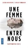 Geer Hendricks, Greer Hendricks, Hendricks/pekkanen, Sarah Pekkanen - Une femme entre nous